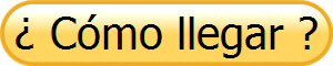 ¿ Cómo llegar ?